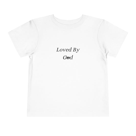 Loved By God Toddler Tee